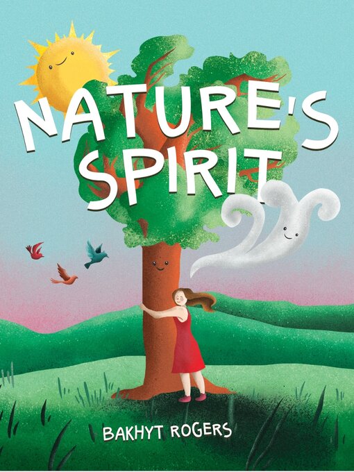 Title details for Nature's Spirit by Bakhyt Rogers - Available